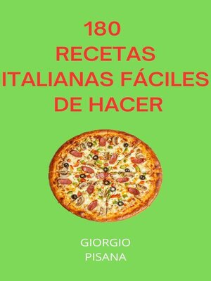 cover image of 180 Recetas italianas fáciles de hacer